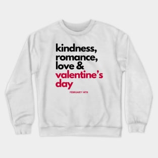 Valentine's Day February 14th Crewneck Sweatshirt